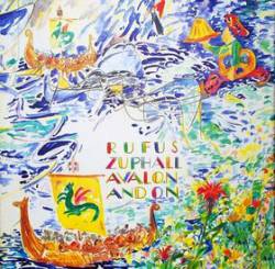 Rufus Zuphall : Avalon and On